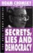 Secrets, Lies and Democracy (The Real Story)