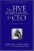 The Five Temptations of a CEO: A Leadership Fable