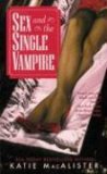 Sex and the Single Vampire (Dark Ones, #2)