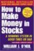 How to Make Money in Stocks: A Winning System in Good Times or Bad