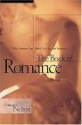 The Book of Romance: What Solomon Says about Love, Sex and Intimacy