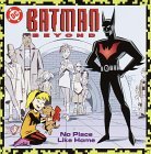 Batman Beyond: No Place Like Home (Pictureback (Batman Beyond)