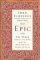 Epic: The Story God Is Telling and the Role That Is Yours to Play