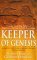 Keeper of Genesis: A Quest for the Hidden Legacy of Mankind