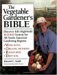 The Vegetable Gardener's Bible: Discover Ed's High-Yield W-O-R-D System for All North American Gardening Regions