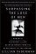 Surpassing the Love of Men: Romantic Friendship and Love Between Women from the Renaissance to the Present