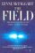 The Field: The Quest for the Secret Force of the Universe