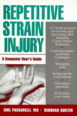 Repetitive Strain Injury: A Computer User's Guide