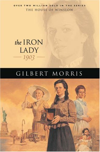 The Iron Lady: 1903 (House of Winslow Vol.19)