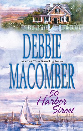 50 Harbor Street by Debbie Macomber