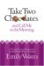 Take Two Chocolates and Call Me in the Morning: 12 Semi-Practical Solutions for the Really Busy Woman