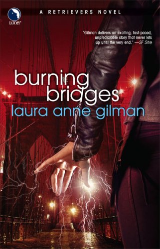  Burning Bridges (Retrievers, #4)  - Laura Ann Gilmore