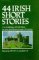44 Irish Short Stories