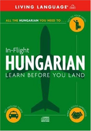 In-Flight Hungarian: Learn Before You Land (LL (R) In-Flight)