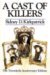 A Cast of Killers