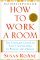 How to Work a Room, Fully Revised and Updated: The Ultimate Guide to Savvy Socializing In-Person and On-Line