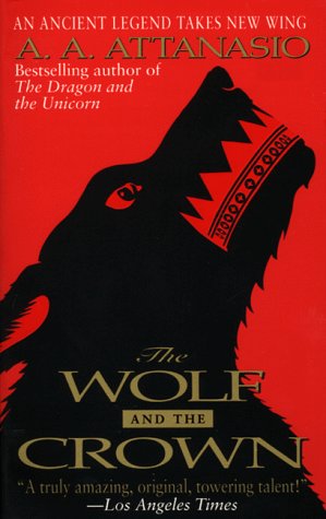 The Wolf and the Crown (Arthor #3)