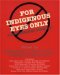 For Indigenous Eyes Only: A Decolonization Handbook