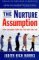 The Nurture Assumption: Why Children Turn Out the Way They Do