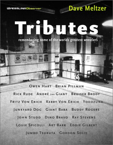 Wrestling Observer's Tributes: Remembering Some of the World's Greatest Wrestlers