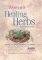 The Woman's Book of Healing Herbs: Healing Teas, Tonics, Supplements, and Formulas