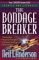 The Bondage Breaker