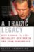 A Tragic Legacy: How a Good vs. Evil Mentality Destroyed the Bush Presidency