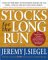 Stocks For The Long Run: The Definitive Guide To Financial Market Returns And Long Term Investment Strategies