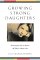 Growing Strong Daughters: Encouraging Girls To Become All They're Meant To Be