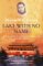 Lake With No Name: A True Story Of Love And Conflict In Modern China