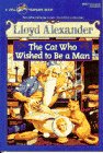 The Cat Who Wished to be a Man