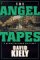 The Angel Tapes