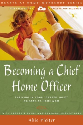 Becoming a Chief Home Officer: Thriving in Your Career Shift to Stay-At-Home Mom