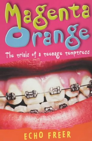 Magenta Orange: The Trials of a Teenage Temptress