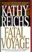 Fatal Voyage (Temperance Brennan, #4)