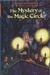 The Mystery of the Magic Circle (Alfred Hitchcock and The Three Investigators, #27)