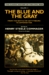 The Blue and the Gray, Vol 2: From the Battle of Gettysburg to Appomattox