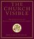 The Church Visible: The Ceremonial Life and Protocol of the Roman Catholic Church