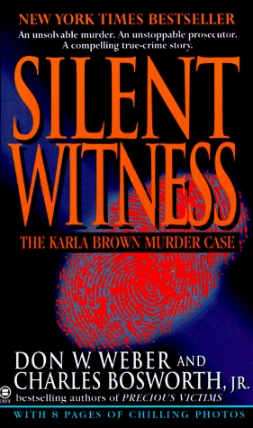 Silent Witness: The Karla Brown Murder Case
