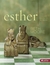 Esther by Beth Moore Esther by Beth Moore