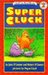 Super Cluck