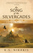 The Song of the Silvercades (Kira Chronicles, #2)