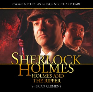 Sherlock Holmes: Holmes and the Ripper (Big Finish Sherlock Holmes) - Brian Clemens