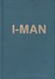 I-Man: An Outline of Philosophical Anthropology