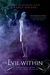 The Evil Within by Nancy Holder The Evil Within by Nancy Holder