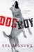 Dog Boy A Novel
