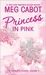 Princess in Pink (The Princess Diaries, #5)