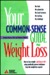 The Common-Sense Guide to Weight Loss