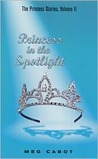 Princess in the Spotlight (The Princess Diaries, #2)