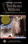 The Road Within: True Stories of Transformation and the Soul
